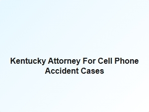 Kentucky Attorney for Distracted Driver Accidents