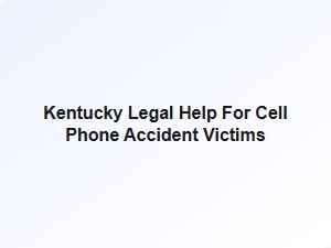 Kentucky Legal Help for Texting Accident Victims